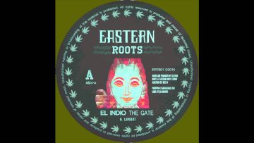 Eastern Roots- Ft El indio the Gate