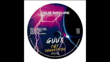 GUUX feat SUBZULU – INI CONNECTION / CONNECTION DUB (TN7002)