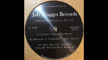 Jah Waggys Dubplate Selection Vol.16~Worries and Problems / Robert Dallas – OUT NOW!!