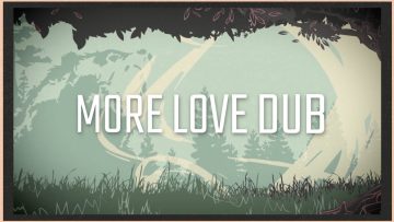 More Love Dub – Rebelution