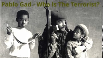 Pablo Gad – Who Is The Terrorist?