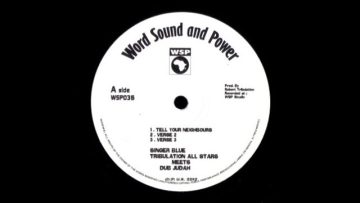Singer Blue, Tribulation All Stars, Dub Judah – Tell Your Neighbours