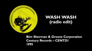 Bim Sherman and Groove Corporation – Wash Wash (radio edit)