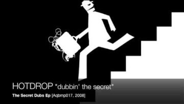 HOTDROP – dubbin the secret [Aqbmp017]