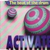 ♪♫ Activate – The beat of the drum (Maximum Overload Mix) 1994