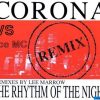 Corona VS Ice MC – The Rhythm Of The Night (Lee Marrow Space Mix)