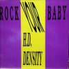 H.D. Density – Rock your baby (1992)