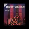 new girls – my life (radio mix)