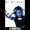 WHIGFIELD – Be My Baby / Tu Serás My Baby (Spanish Extended House Mix) [1999]