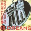2 Brothers On The 4th Floor – Dreams (Twenty 4 Seven Trance Mix) (From the album Dreams 1994)