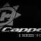 Cappella – I Need Your Love (T.S.O.B. Mix Radio/Video Edit)