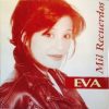 Eva – Mil Recuerdos (Eurodance Clásico)