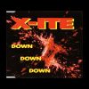 X-ITE – Down, Down, Down (Club Mix)