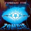 Zombie – Rescue Me (1998)
