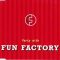 04. Fun Factory – Party With Fun Factory (Uncle Clark Party Mix)