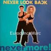 EURODANCE: Never Look Back – Hold Me (Album Mix)