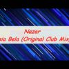 Nazar – Misia Bela [trąf, trąf Misia A, Misia B] (Original Club Mix)