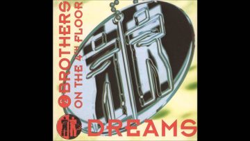 2 Brothers On The 4th Floor – Dance With Me (From the album Dreams 1994)