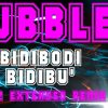 Bubbles – Bidibodi Bidibu (2002 Extended Remix)