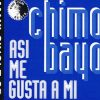CHIMO BAYO – Así Me Gusta A Mi (Esta Si, Esta No) (Tom Tom Remix) [1991]