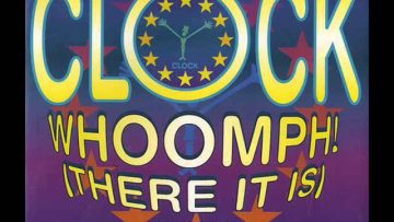 Clock – Whoomph there is (Eurodance 90s)