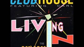 CLUBHOUSE – LIGHT MY FIRE – LIVING IN THE SUNSHINE