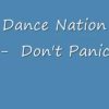 Dance Nation – Dont Panic