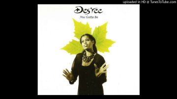 Desree【You Gotta Be】 (Love Will Save The Day) Downtempo / Swingbeat