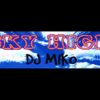 DJ MIKO – SKY HIGH (Original Mix)