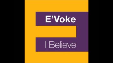 Evoke – I Believe (Tall Paul Mix)