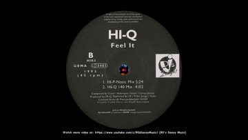 Hi-Q – Feel It (Hi-P-Notic Mix) (90s Dance Music) ✅
