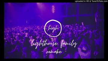 【High】 Lighthouse Family Dance Remake 1998