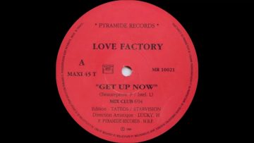 Love Factory – Get Up Now (Version Techno) (90s Dance Music)