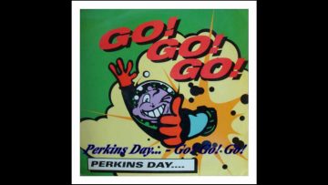 Perkins Day – Go! Go! Go!
