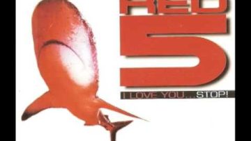 red 5 – i love you…stop!