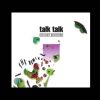 Talk Talk – Talk Talk (Gary Miller Remix)
