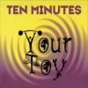 Ten Minutes – A New Time Dawns [The Way Of The Future]