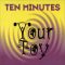 Ten Minutes – A New Time Dawns [The Way Of The Future]