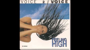 Voice 2 Voice – Feeling High (Stronger Radio‏ Version)