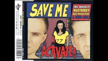 ACTIVATE – SAVE ME (SOLID BASE REMIX) EURODANCE 1994