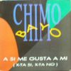 Chimo Bayo – A Si Me Gusta A Mi (X-Ta Si, X-Ta No)