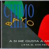 Chimo Bayo – A Si Me Gusta A Mi (X-Ta Si, X-Ta No) 1991