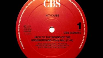 Hithouse – Jack To The Sound of the Underground [Party Mix]