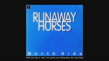 North Side ‎- Runaway Horses (Rare) (90s Dance Music) ✅