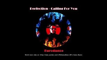 Perfection – Calling For You (Compilation Only) (Rare) (90s Dance Music) ✅