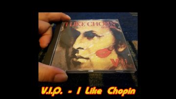 V.I.P. – I Like Chopin (Club Mix)