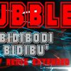 Bubbles Bidibodi Bidibu 2007 Remix Extended