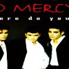 No Mercy – Where Do You Go (Extended Mix)