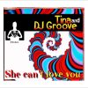 Tina And DJ Groove ‎- She Cant Love You (Dance Club Mix)
