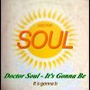 Doctor Soul – Its Gonna Be (4 A.M. Mix)